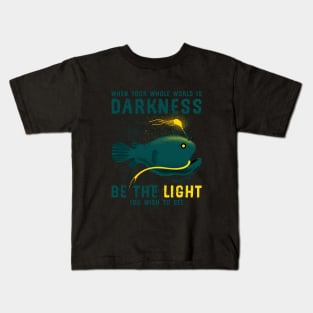 Inspirational Anglerfish Be the Light You Wish To See In The Dark Kids T-Shirt